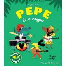 Pepe és a reggae - Kis zenélő könyveim    17.95 + 1.95 Royal Mail